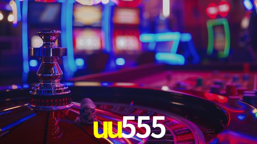 Explore as vantagens do uu555: serviço profissional e confiabilidade